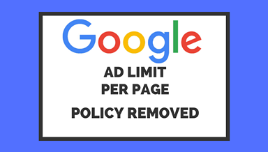 Google Removes AdSense Ad Limit Policy: Reasons Behind the Change