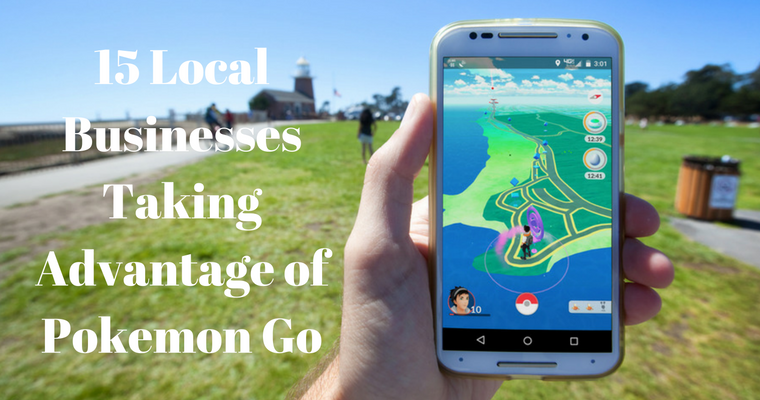 15 Local Businesses Taking Advantage of Pokemon Go