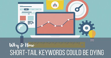 Are Short-Tail Keywords Dying?