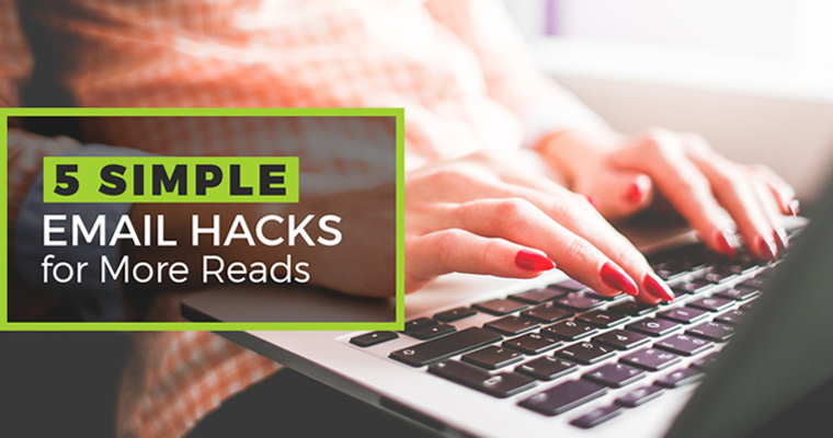 5 Email Marketing Hacks to Increase Your Open Rate
