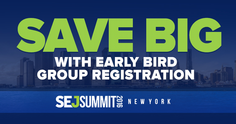 Save Big on SEJ Summit New York Early Bird Group Registration