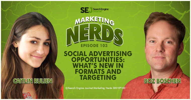 #MarketingNerds: New Social Advertising Opportunities | SEJ