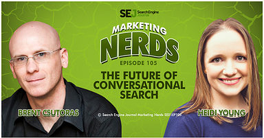 New #MarketingNerds: The Future of Conversational Search w/Heidi Young