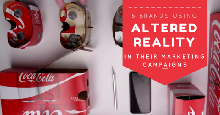 6 Brands Using Altered Reality in their Marketing Campaigns