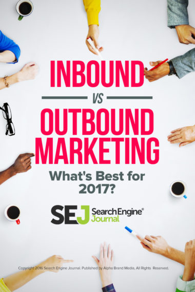 Pinterest Image: Inbound vs Outbound Marketing - What's Best for 2017?