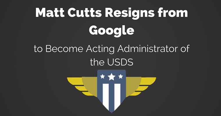 Matt Cutts Resigns from Google, Confirms He’s Staying With the US Digital Service