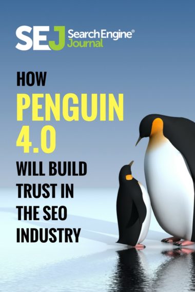 Pinterest Image: How Penguin 4.0 Will Build Trust in the SEO Industry