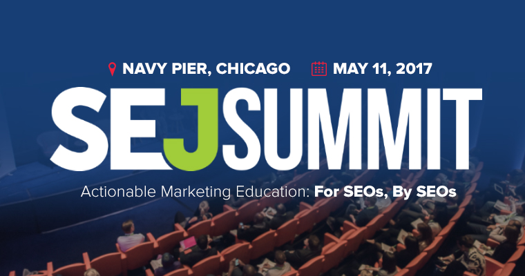 #SEJSummit Returns in 2017 – Registration Now Open!