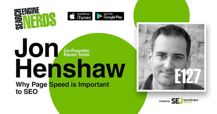 “Why Page Speed is So Important to SEO” via Jon Henshaw [PODCAST]