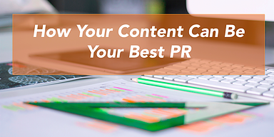 How Your Content Can Be Your Best PR