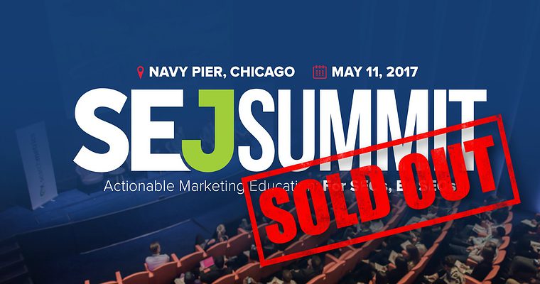 It’s Official: SEJ Summit 2017 Is Sold Out