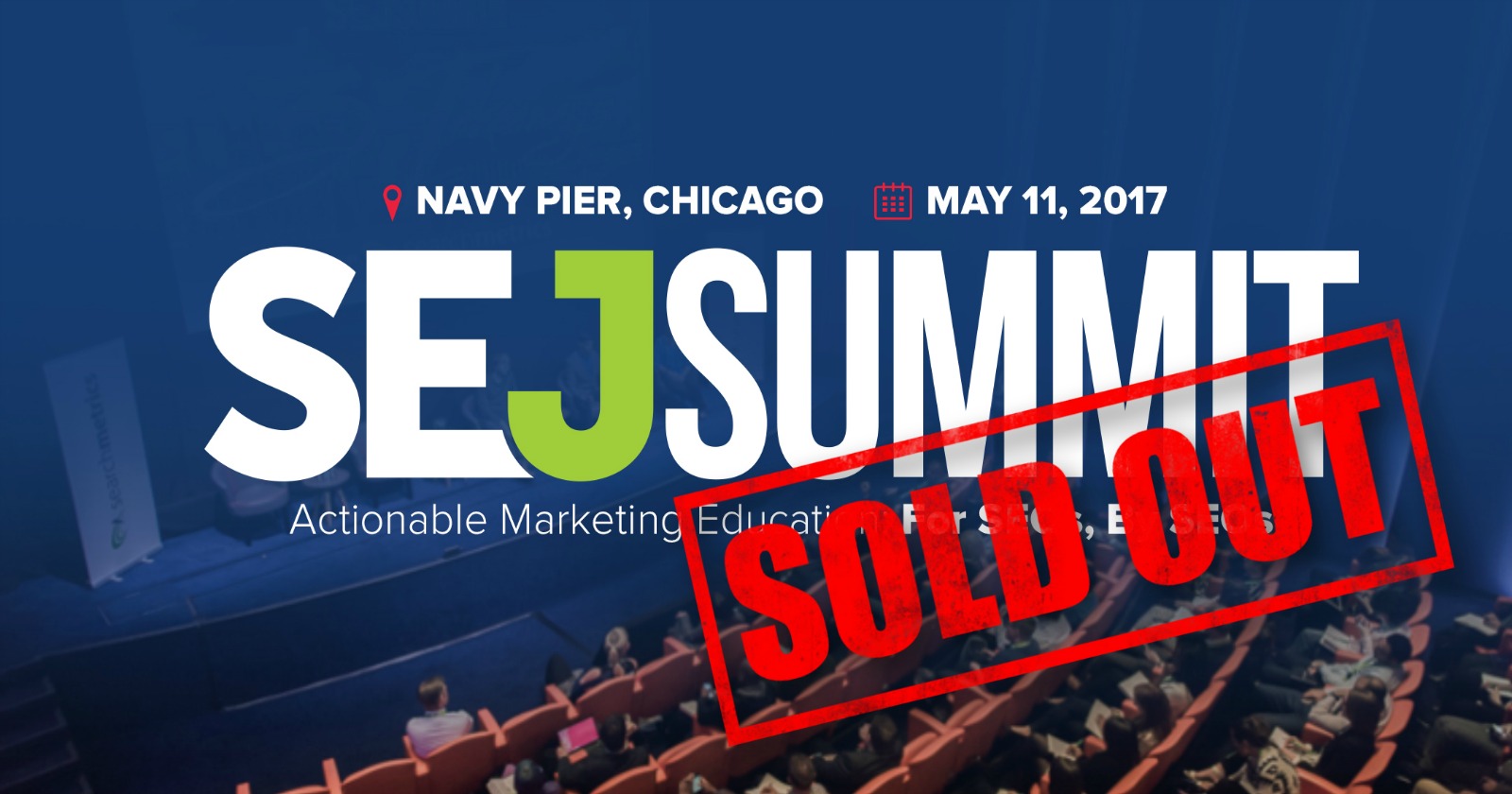It’s Official: SEJ Summit 2017 Is Sold Out