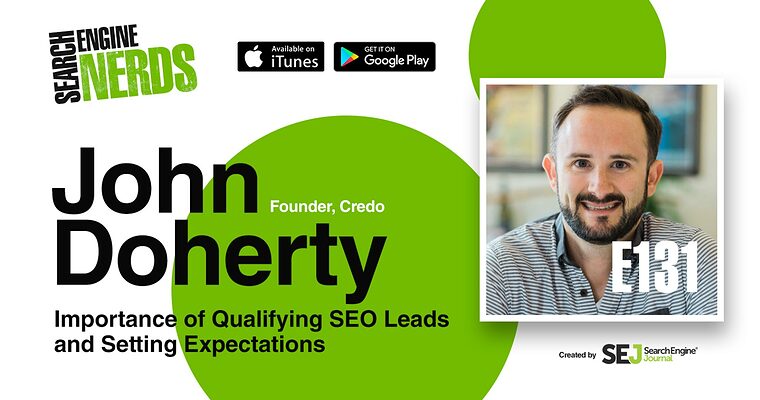 John Doherty on Qualifying SEO Leads & Setting Expectations [PODCAST]