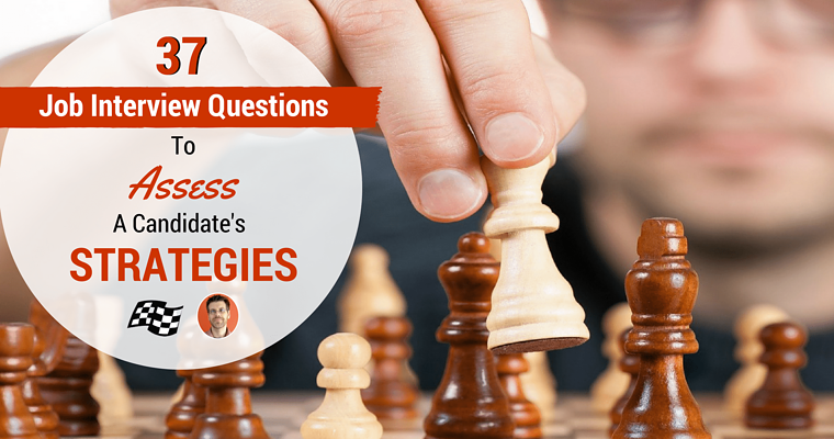 37 Job Interview Questions to Reveal Strategic SEO Thinking