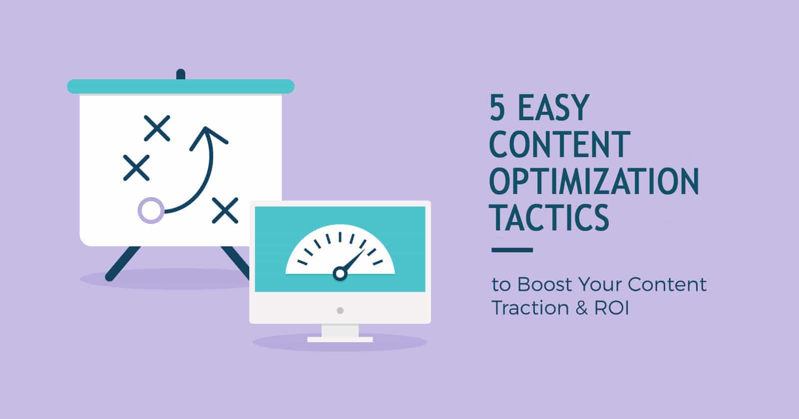 5 content optimization tactics