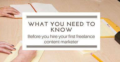 Hiring Freelance Content Marketers: How to Find the Perfect Fit