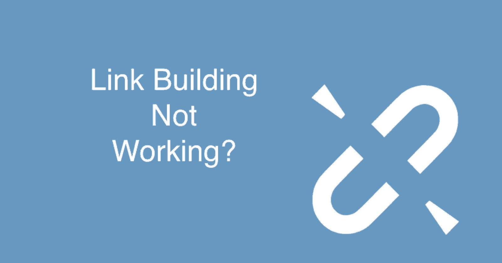 link-building-not-working
