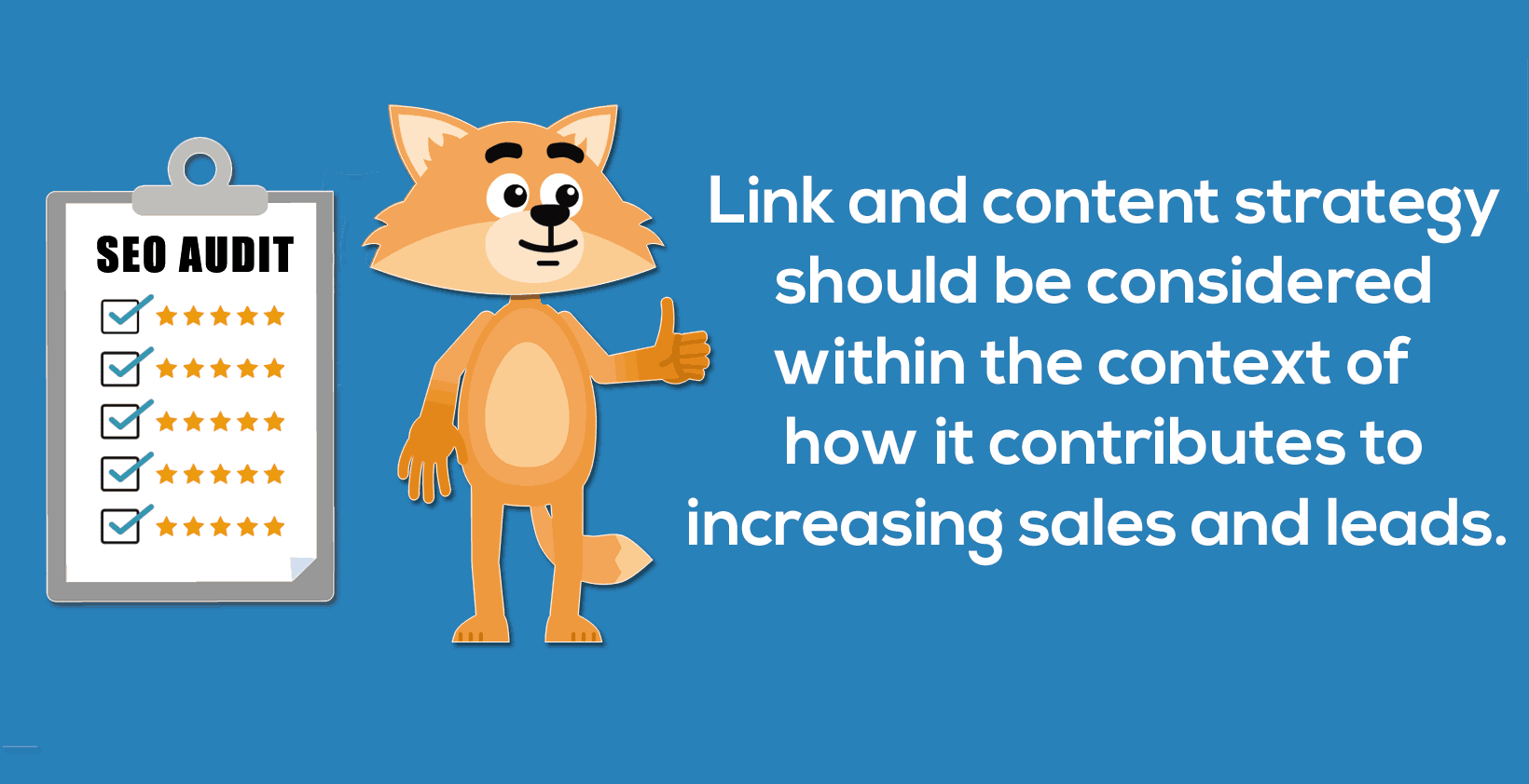 Link and content strategy should be considered within the context of   how it contributes to increasing sales and leads. 
