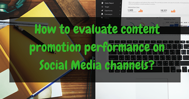 How to Evaluate Content Promotion Performance on Social Media