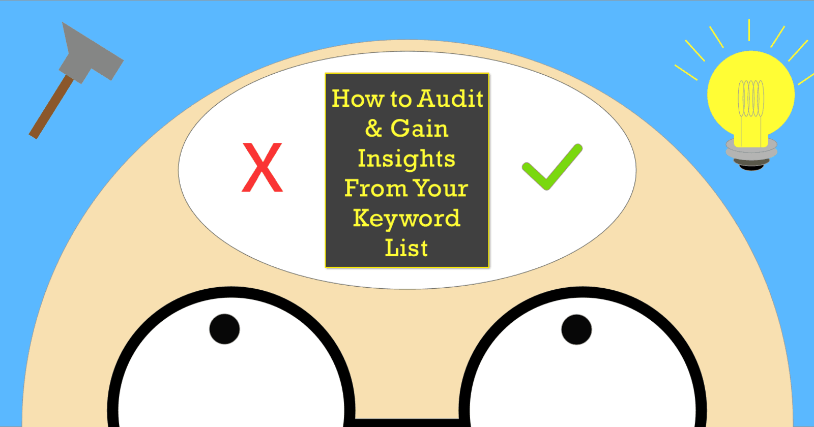 How-to-Audit-and-Gain-Insights-From-Your-Keyword-List