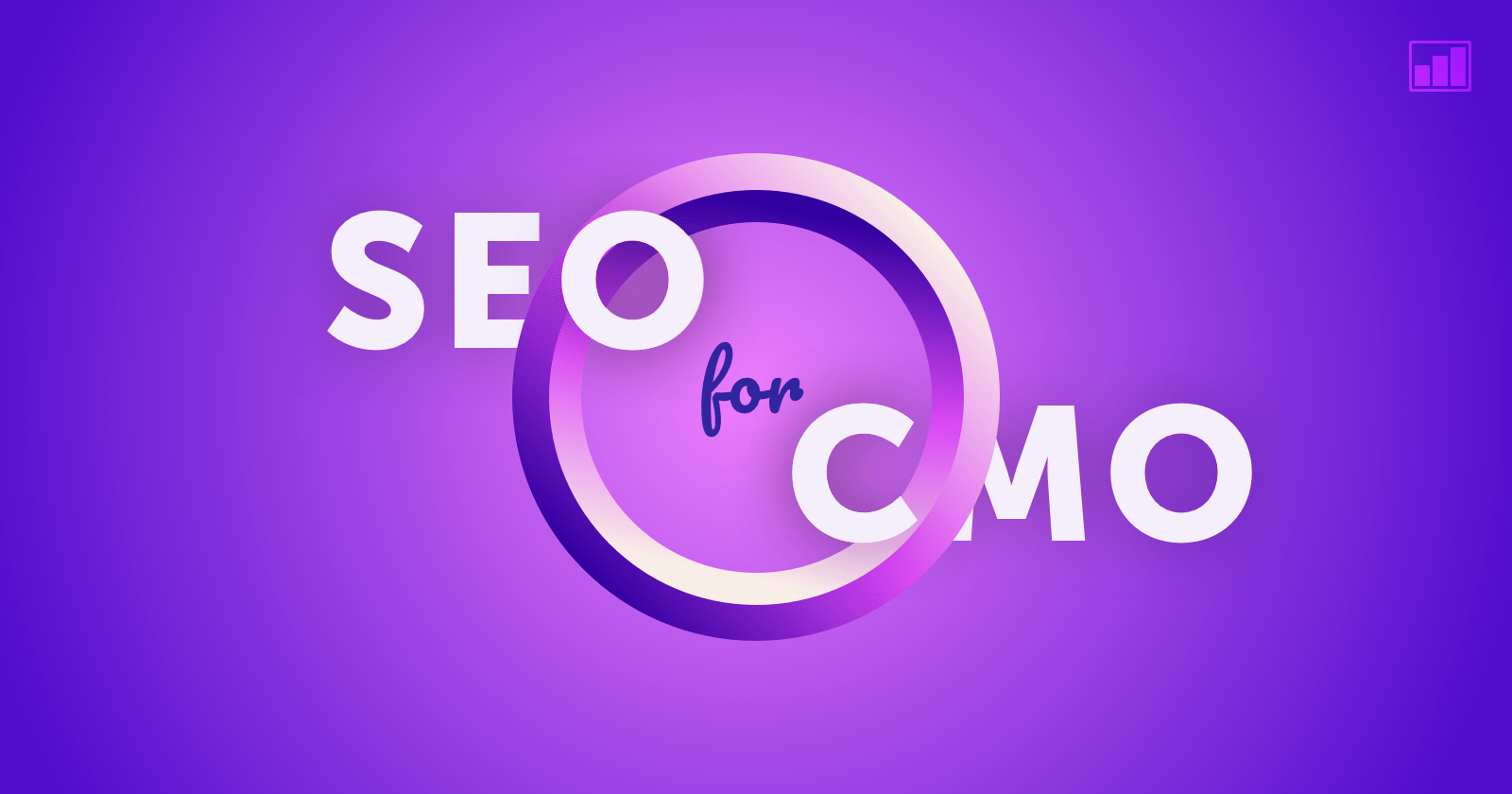 SEOforCMO