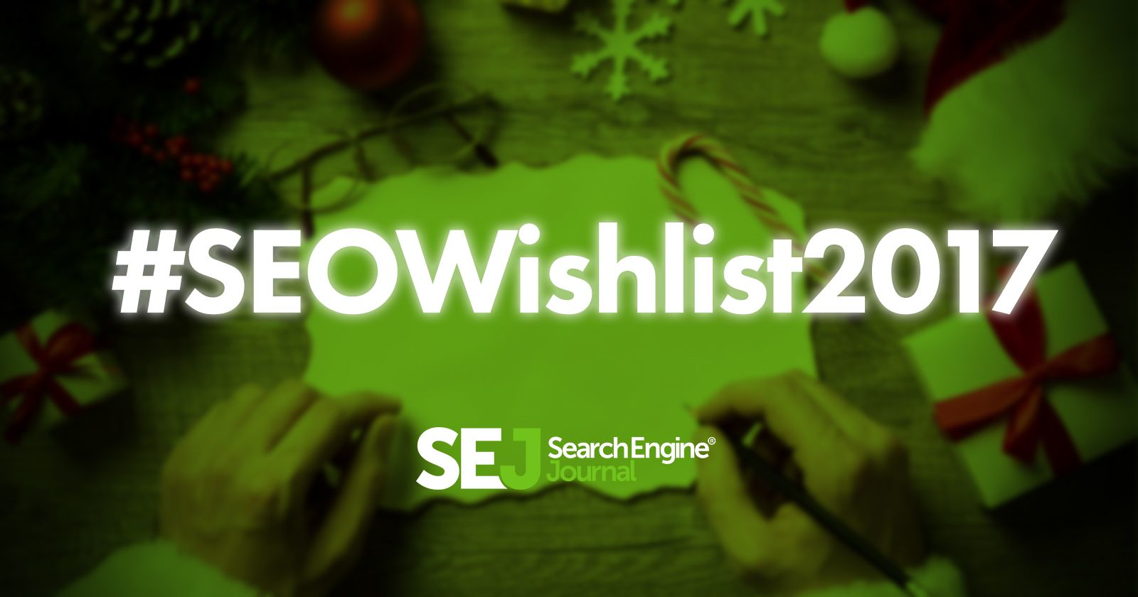 #SEOWishlist2017: All I Want for Christmas Is…
