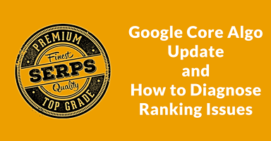 What Is a Core Algo Update & How to Diagnose Ranking Changes?