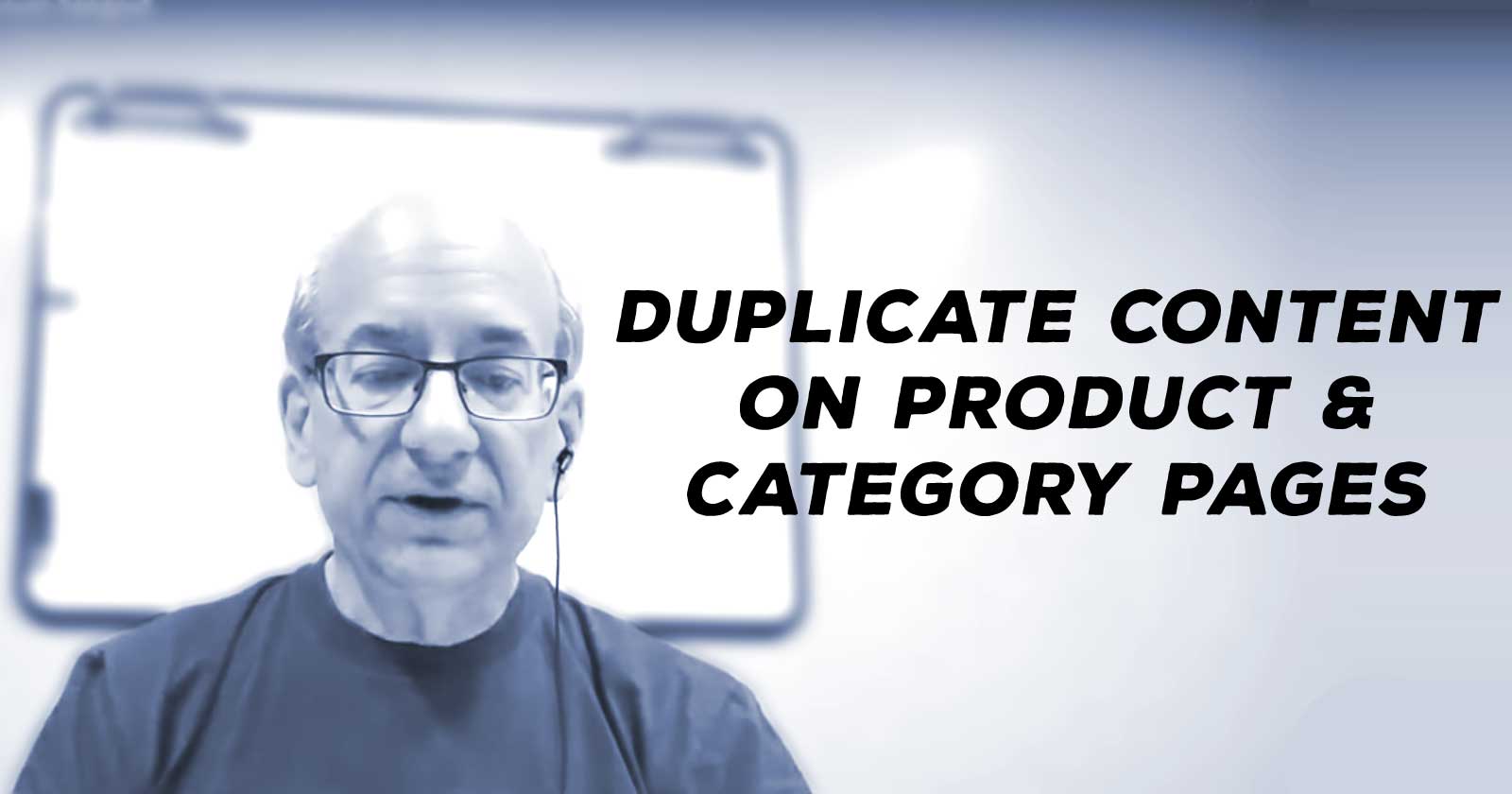 Google Advice: Duplicate Content on Product & Category Pages