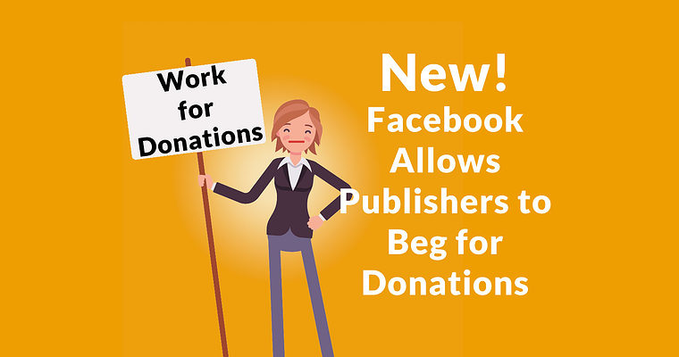 Facebook Announces Plan to Allow Content Creators to Beg for Donations