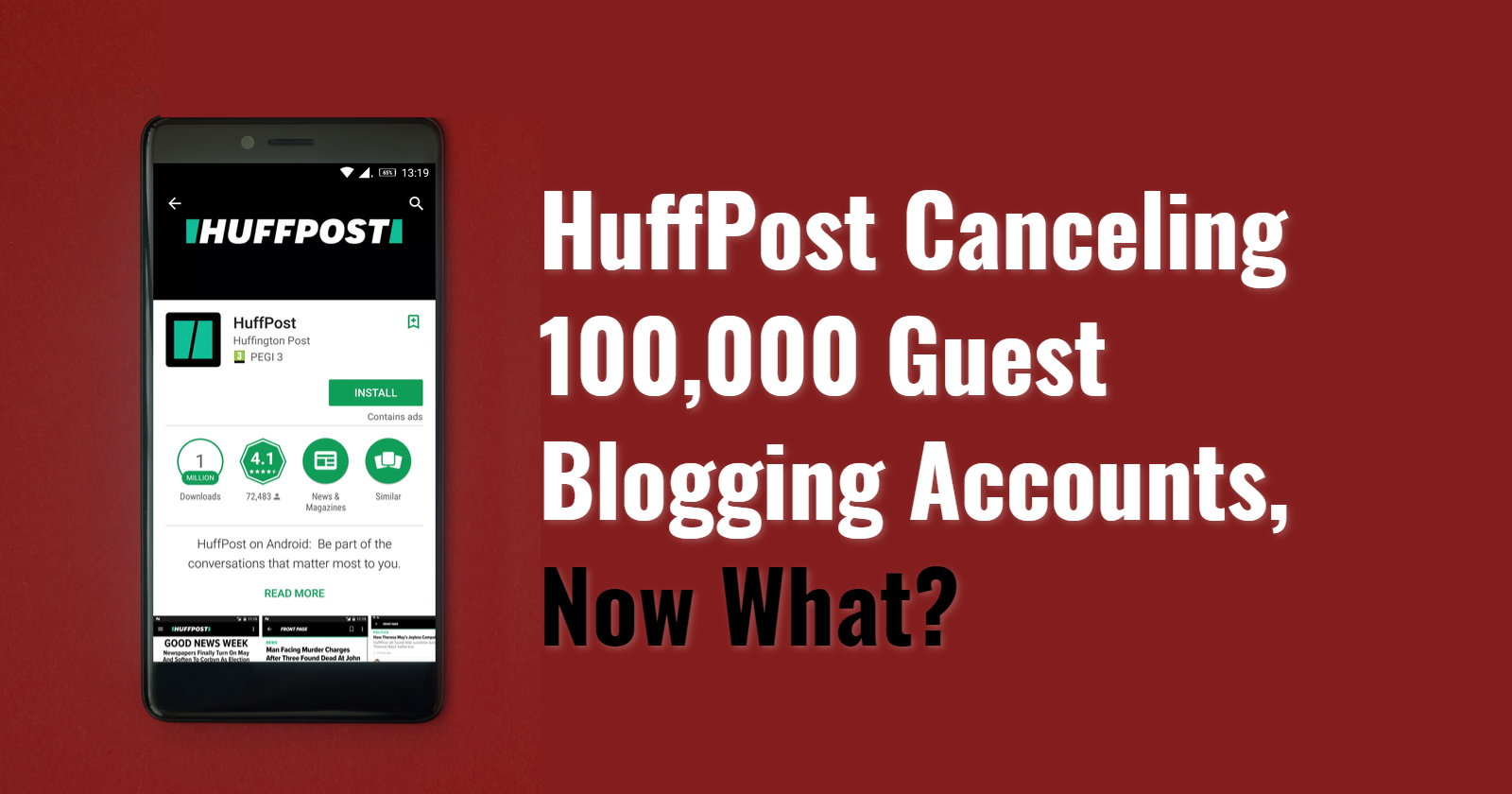 HuffPo Kills Contributor Program: What’s the Future of Guest Blogging?