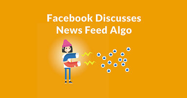 Facebook Discusses 4 Parts of their News Feed Algorithm
