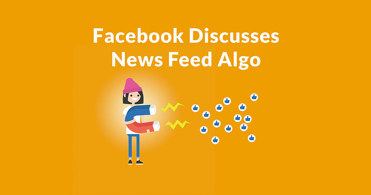Facebook Discusses 4 Parts of their News Feed Algorithm