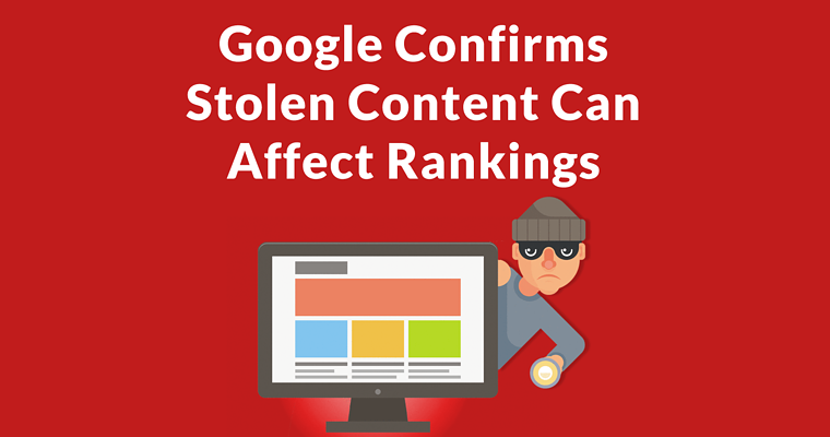 Google Confirms “Edge Cases” When Content Theft Can Cause Negative Effects