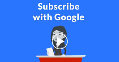 Subscribe with Google – New Program for Monetizing Content