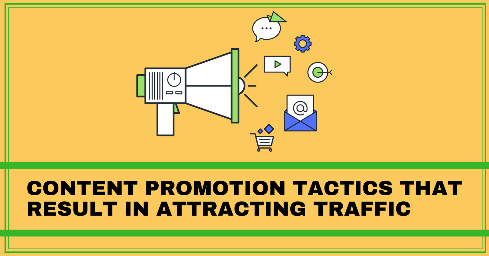 CONTENT PROMOTION TACTICS THAT RESULT IN ATTRACTING TRAFFIC