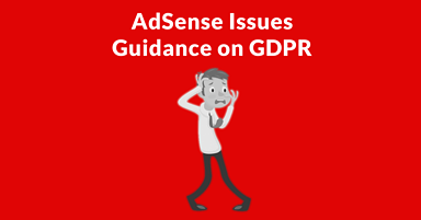 AdSense Issues GDPR Recommendations for Publishers