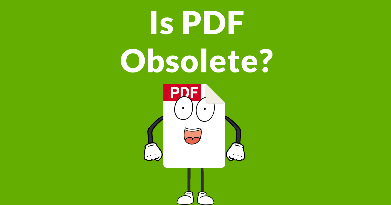 PDF Obsolete for a Mobile First Internet?