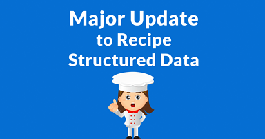 Major Recipe Structured Data Update by Google