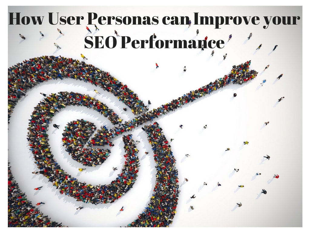 How User Personas can Improve your SEO Performance Final