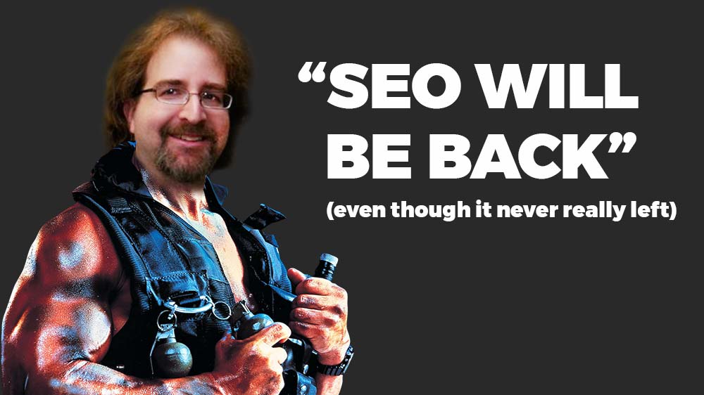 SEO will be back