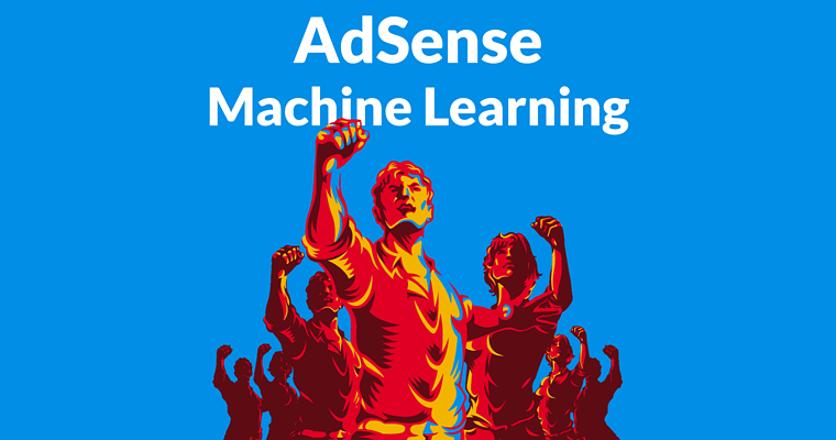 AdSense Giving Improved Machine Learning to Publishers