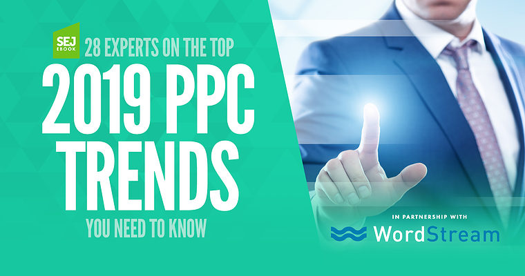 10 Most Important PPC Trends You Need to Know in 2019