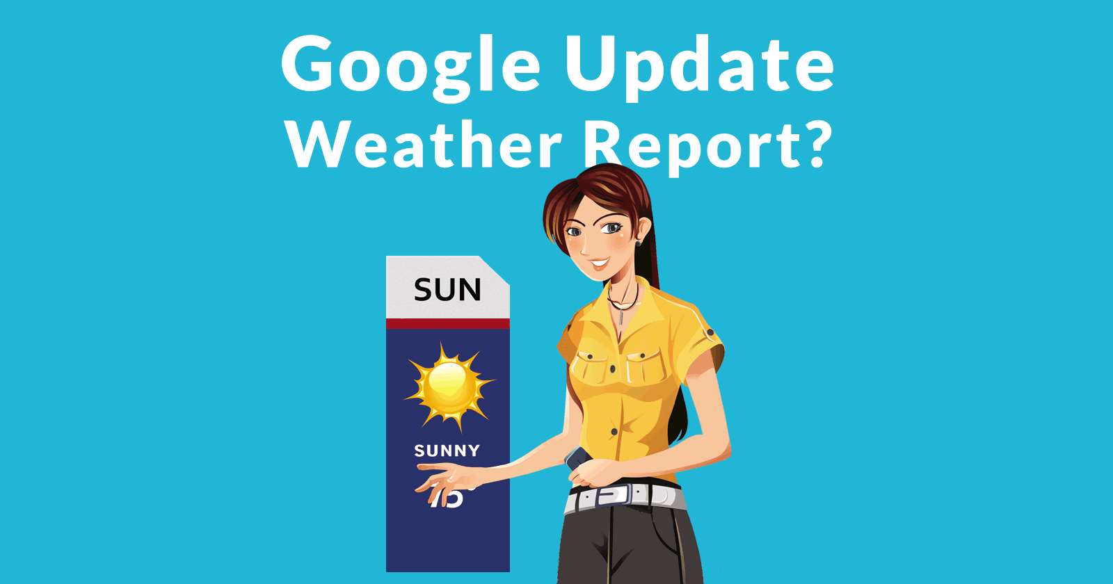 Image of a weather reporter symbolizing a Google algorithm update report