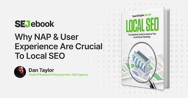 Why NAP & User Experience Are Crucial To Local SEO