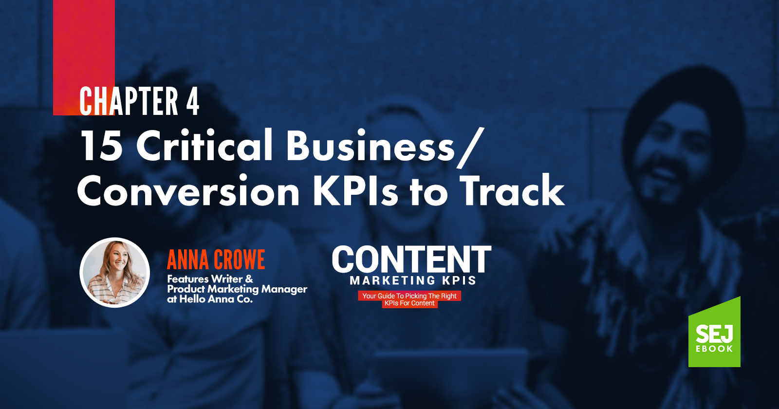 Chapter 4 - 15 Critical Business & Conversion KPIs to Track