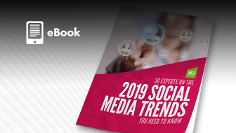 30 Experts on the Most Important 2019 Social Media Trends