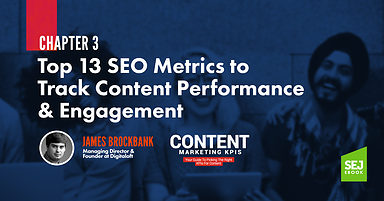 Top 13 SEO Metrics to Track Content Performance & Engagement