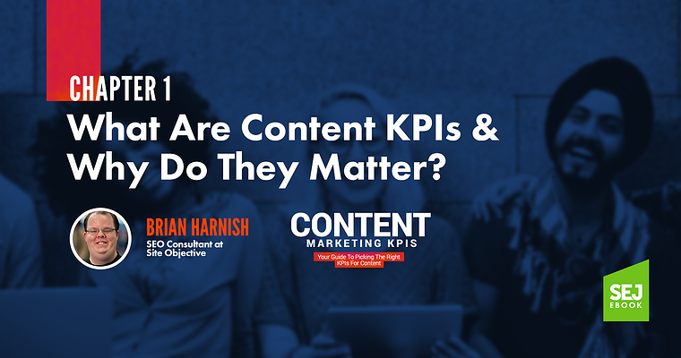 What Are Content KPIs & Why Do They Matter?