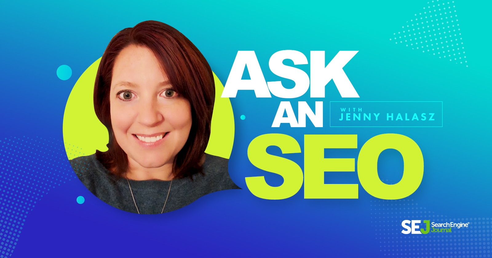 Ask an SEO with Jenny Halasz