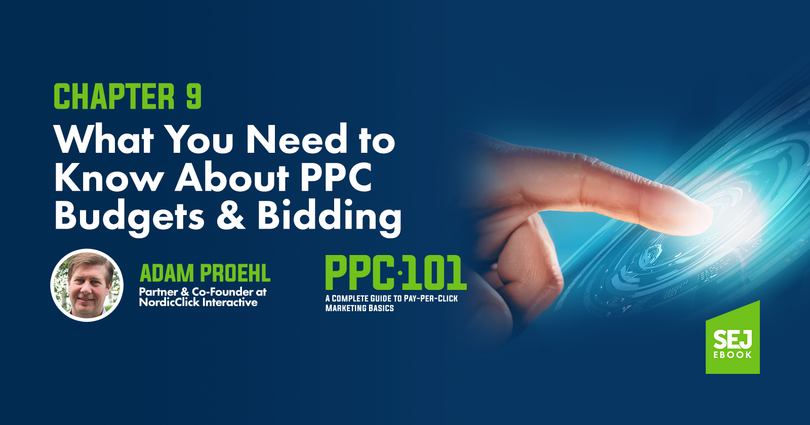 PPC 101 Guide Chapter 9 - What You Need to Know About PPC Budgets & Bidding